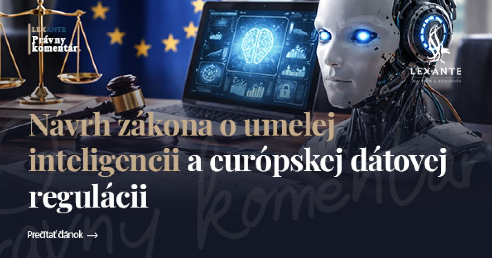 Návrh zákona o umelej inteligencii a európskej dátovej regulácii: krok k bezpečnejšej digitálnej budúcnosti na Slovensku