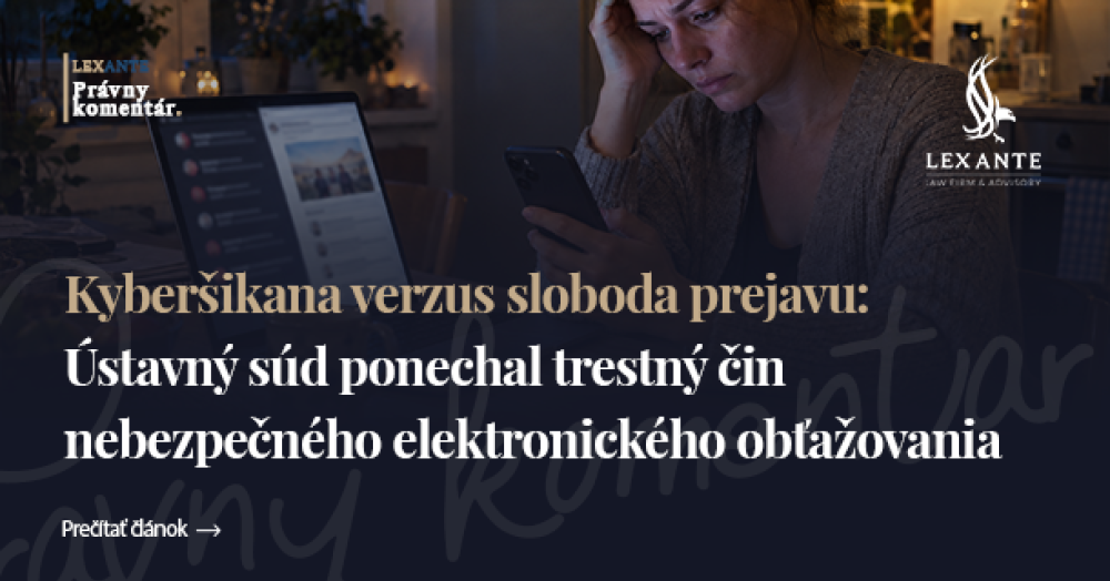 Kyberšikana verzus sloboda prejavu: Ústavný súd ponechal trestný čin nebezpečného elektronického obťažovania