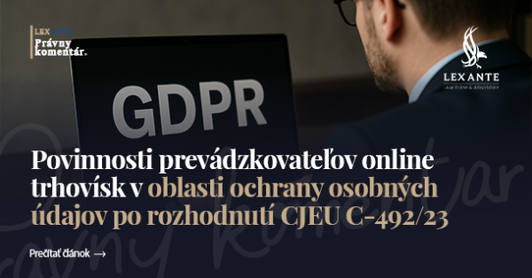 Povinnosti prevádzkovateľov online trhovísk v oblasti ochrany osobných údajov po rozhodnutí CJEU C-492/23