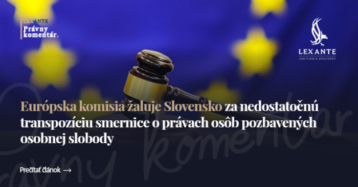 Európska komisia žaluje Slovensko za nedostatočnú transpozíciu smernice o právach osôb pozbavených osobnej slobody