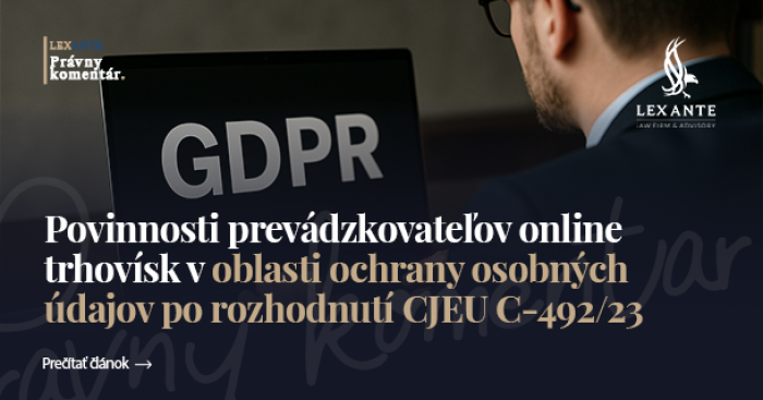 Povinnosti prevádzkovateľov online trhovísk v oblasti ochrany osobných údajov po rozhodnutí CJEU C-492/23