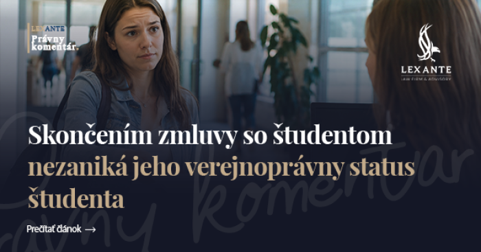 Skončením zmluvy so študentom nezaniká jeho verejnoprávny status študenta
